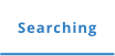 Searching